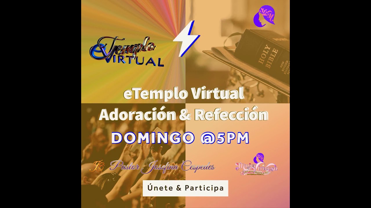 eTemplo Virtual Reunion de Adoración & Reflexión. Domingo @5PM (ET), Pastor JC Cespedes Únete via Zoom